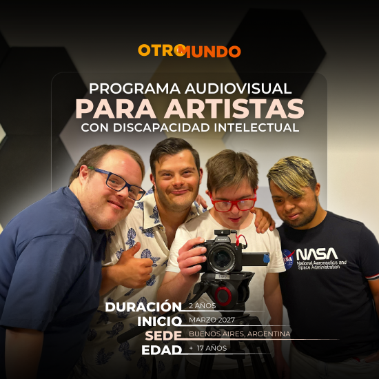 PROGRAMA AUDIOVISUAL PARA PERSONAS CON DISCAPACIDAD INTELECTUAL 2027, programa de Otro Mundo